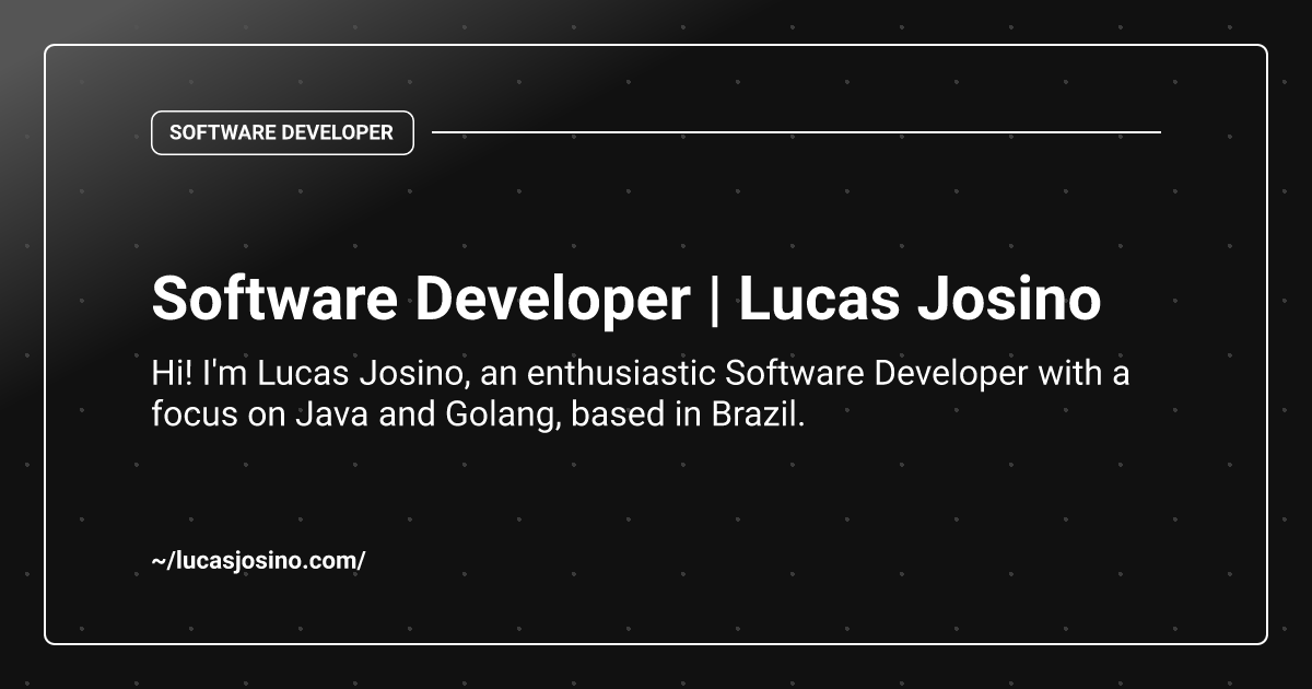 Software Developer | Lucas Josino